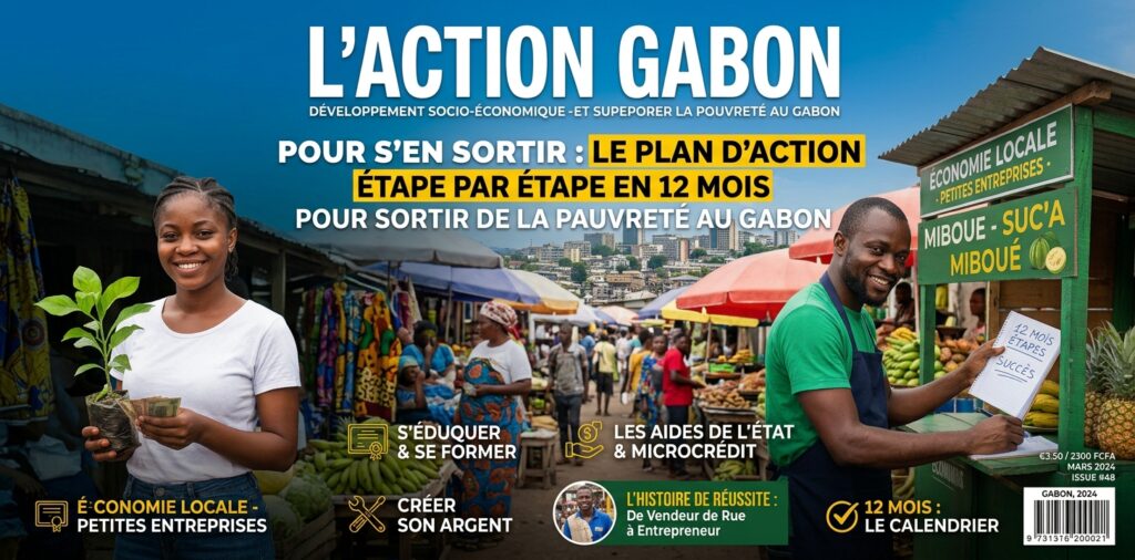 Comment sortir de la pauvreté au Gabon en 12 mois : Le plan d’action étape par étape